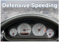Defensive Speeding